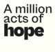 A Million Acts Of Hope
